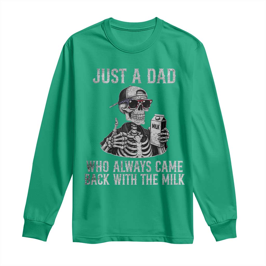 Funny Dad Long Sleeve Shirt Just A Dad Who Always Came Back With The Milk Skeleton American Flag