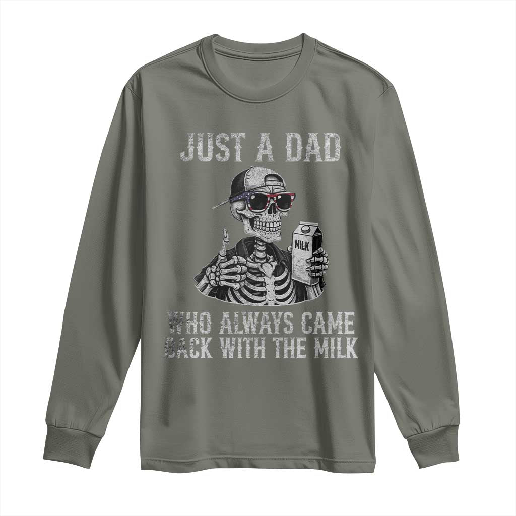 Funny Dad Long Sleeve Shirt Just A Dad Who Always Came Back With The Milk Skeleton American Flag