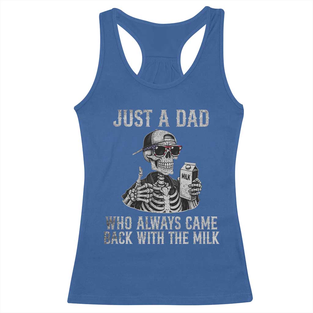 Funny Dad Racerback Tank Top Just A Dad Who Always Came Back With The Milk Skeleton American Flag