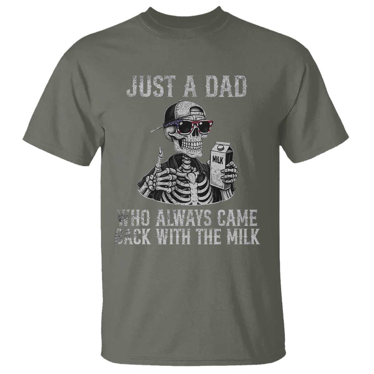 Funny Dad T Shirt Just A Dad Who Always Came Back With The Milk Skeleton American Flag