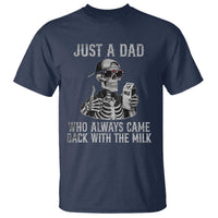 Funny Dad T Shirt Just A Dad Who Always Came Back With The Milk Skeleton American Flag