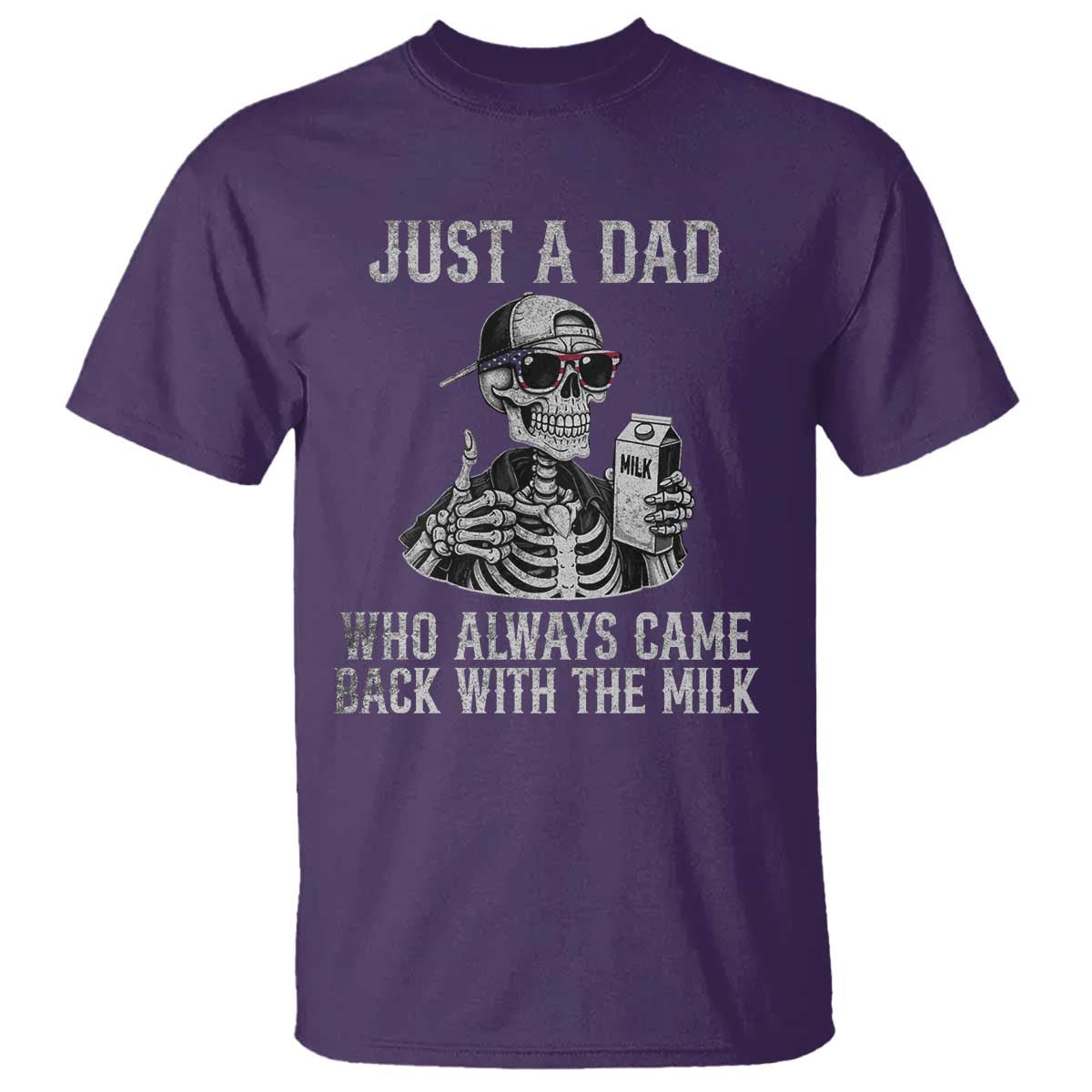Funny Dad T Shirt Just A Dad Who Always Came Back With The Milk Skeleton American Flag