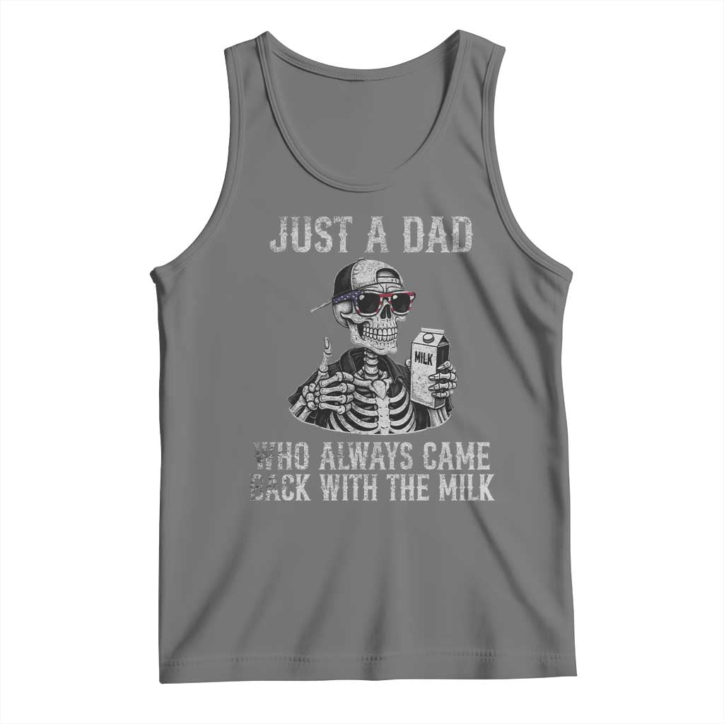 Funny Dad Tank Top Just A Dad Who Always Came Back With The Milk Skeleton American Flag