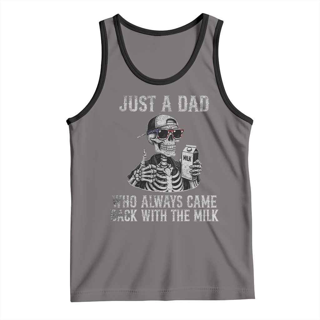 Funny Dad Tank Top Just A Dad Who Always Came Back With The Milk Skeleton American Flag