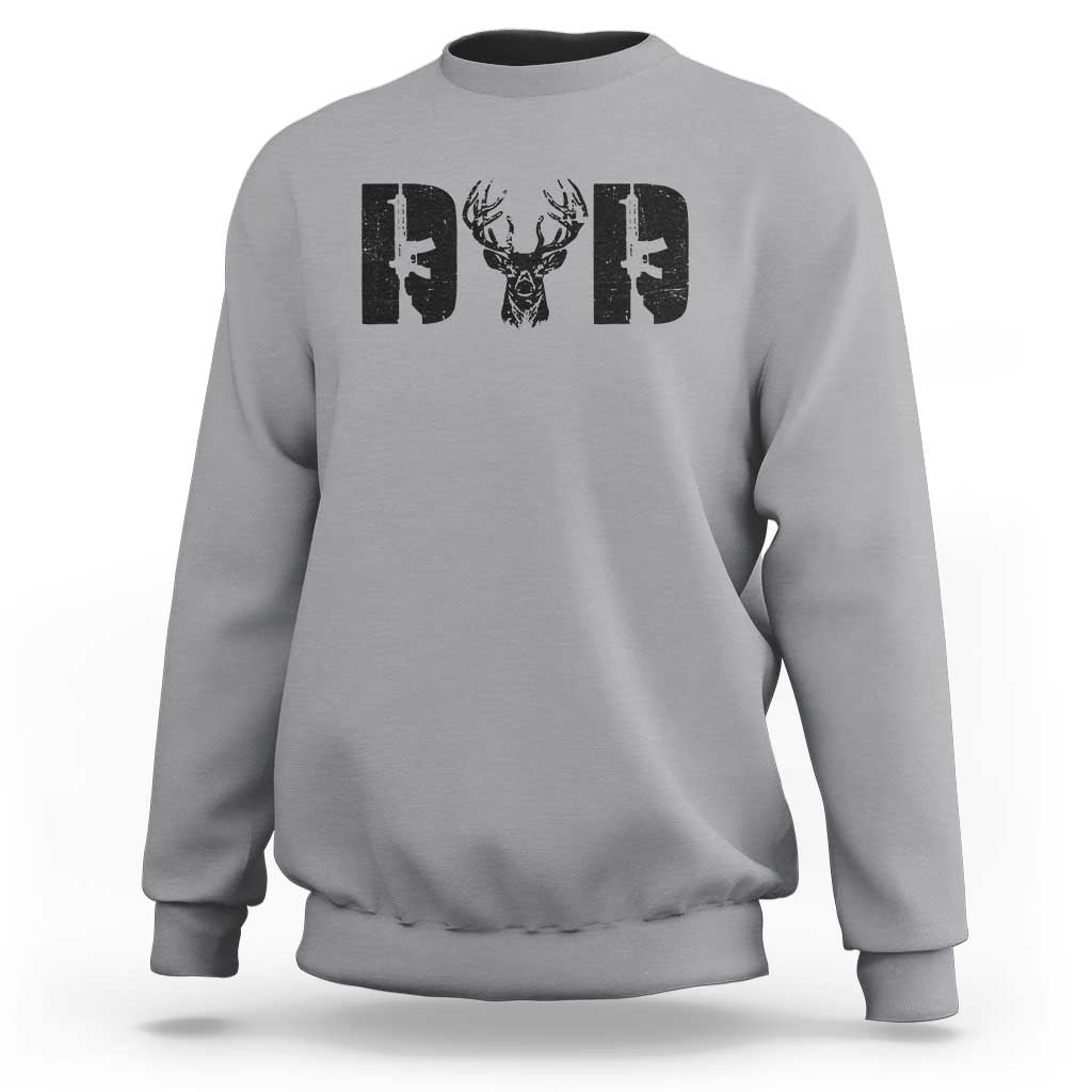 Hunting Dad Sweatshirt Fathers Day Gun Lovers Hunter Dad