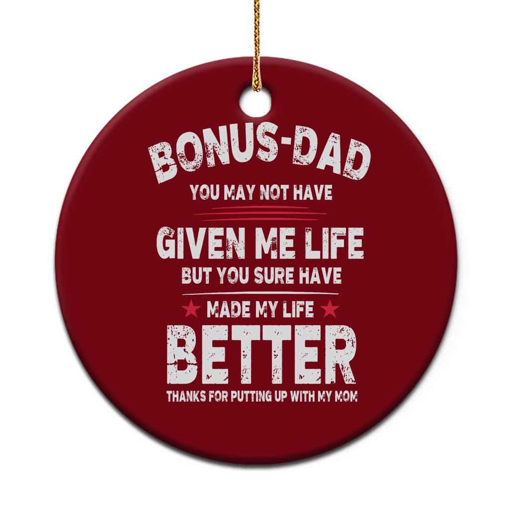 Bonus dad Ceramic Ornament Step Dad Fathers Day - Wonder Print Shop