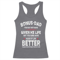 Bonus dad Racerback Tank Top Step Dad Fathers Day