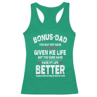 Bonus dad Racerback Tank Top Step Dad Fathers Day