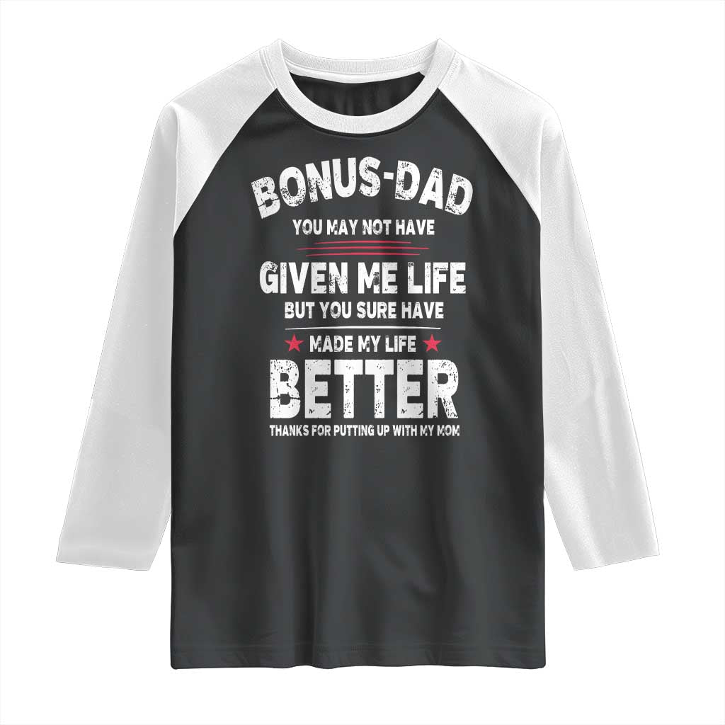 Bonus dad Raglan Shirt Step Dad Fathers Day