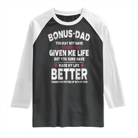 Bonus dad Raglan Shirt Step Dad Fathers Day
