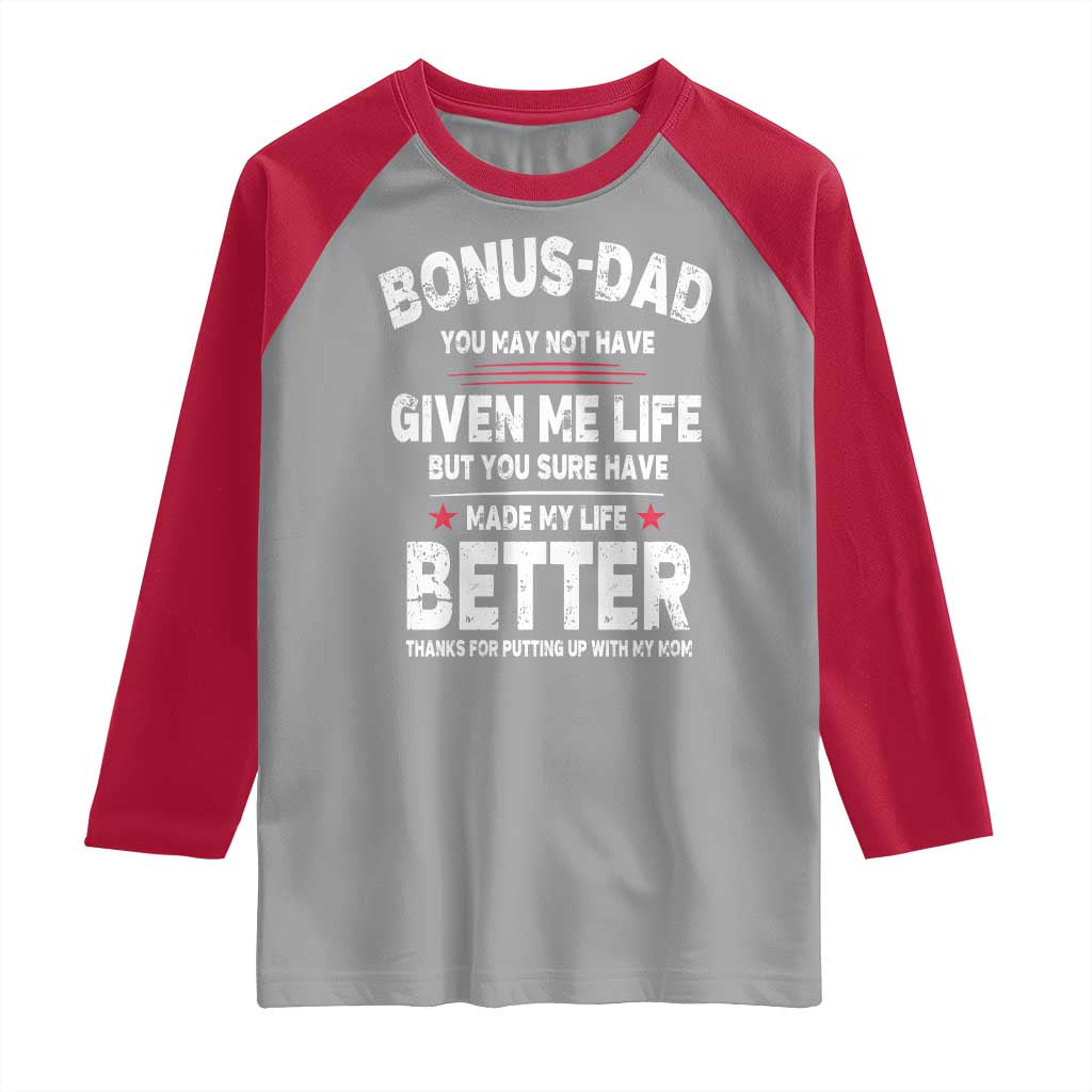 Bonus dad Raglan Shirt Step Dad Fathers Day