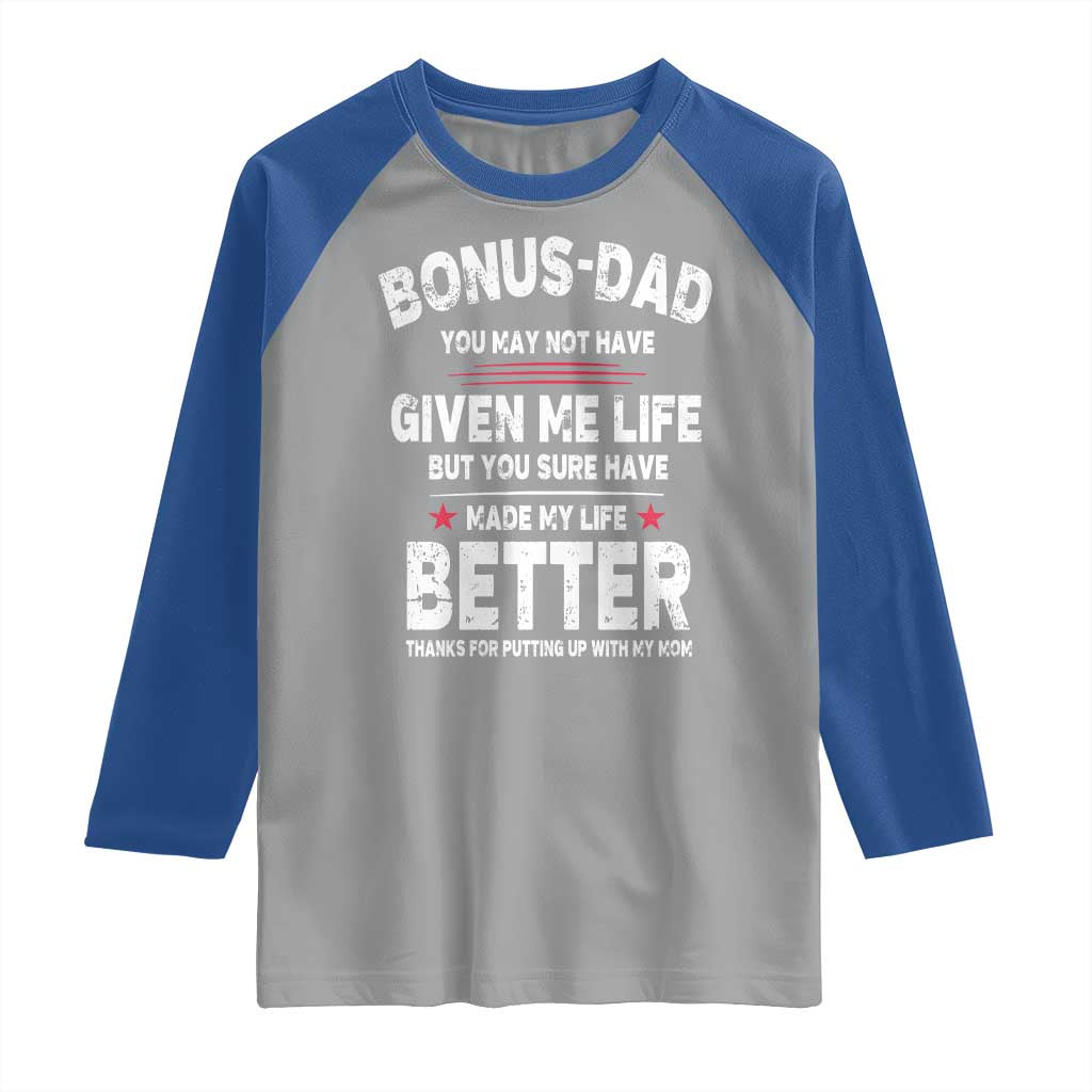 Bonus dad Raglan Shirt Step Dad Fathers Day