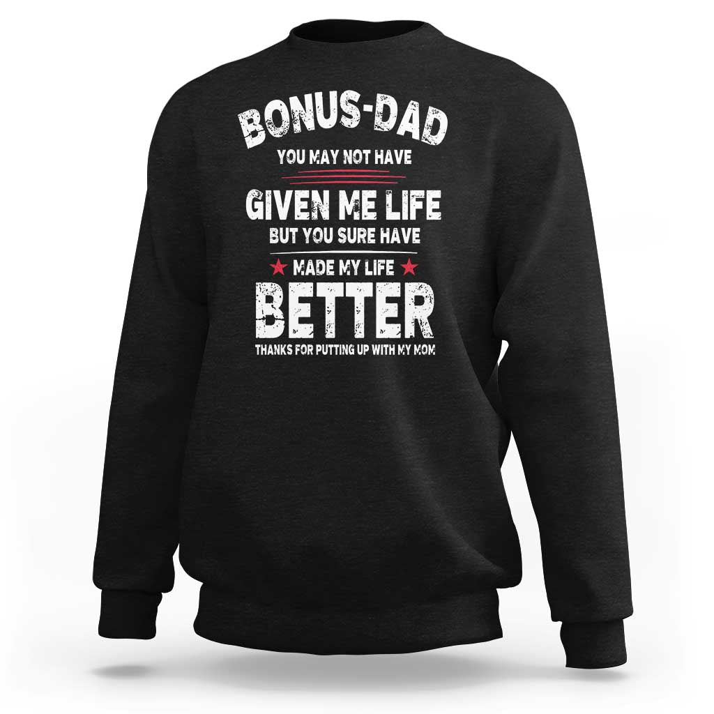 Bonus dad Sweatshirt Step Dad Fathers Day