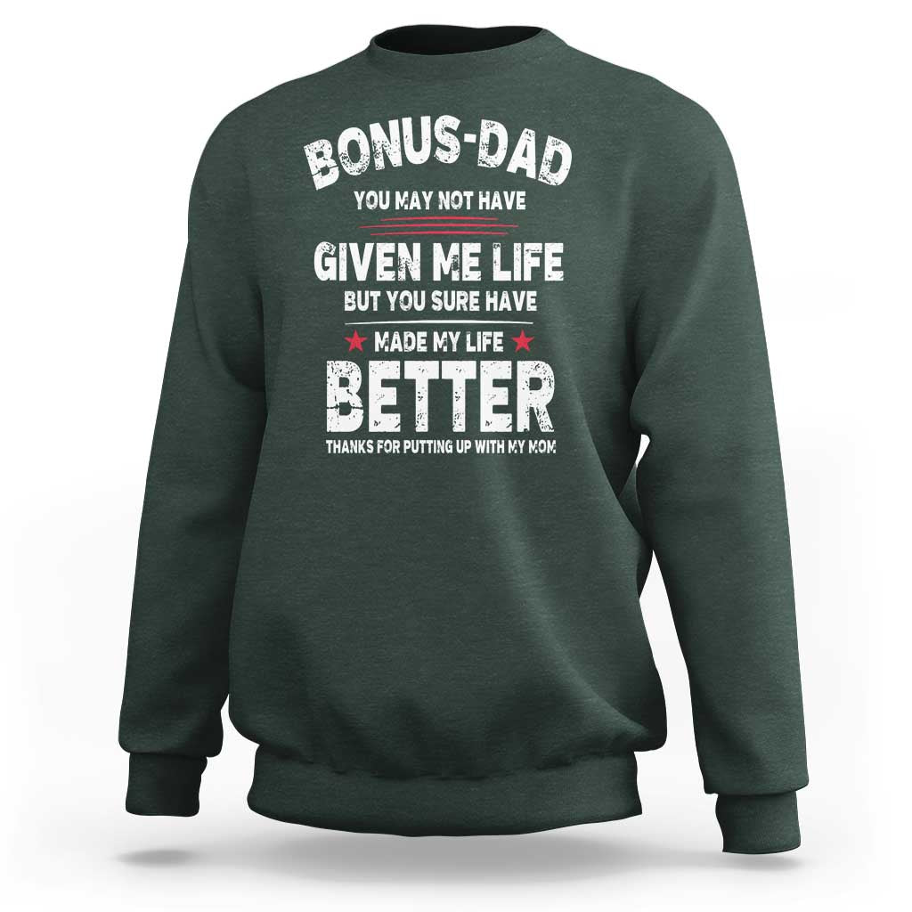 Bonus dad Sweatshirt Step Dad Fathers Day