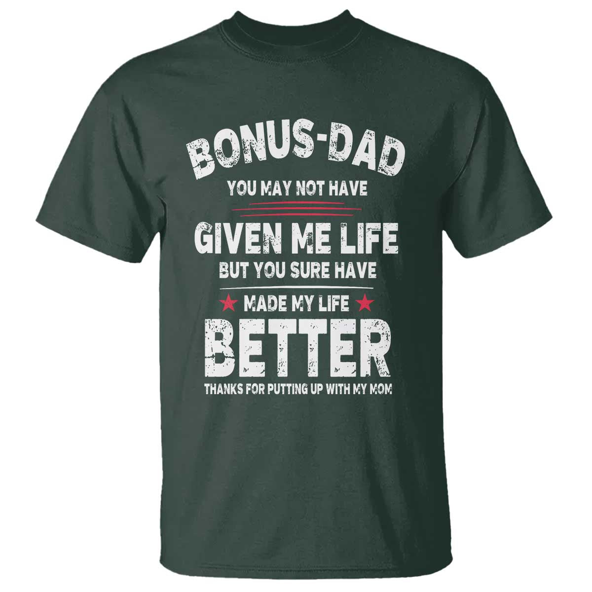 Bonus dad T Shirt Step Dad Fathers Day