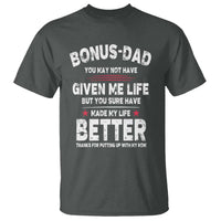 Bonus dad T Shirt Step Dad Fathers Day