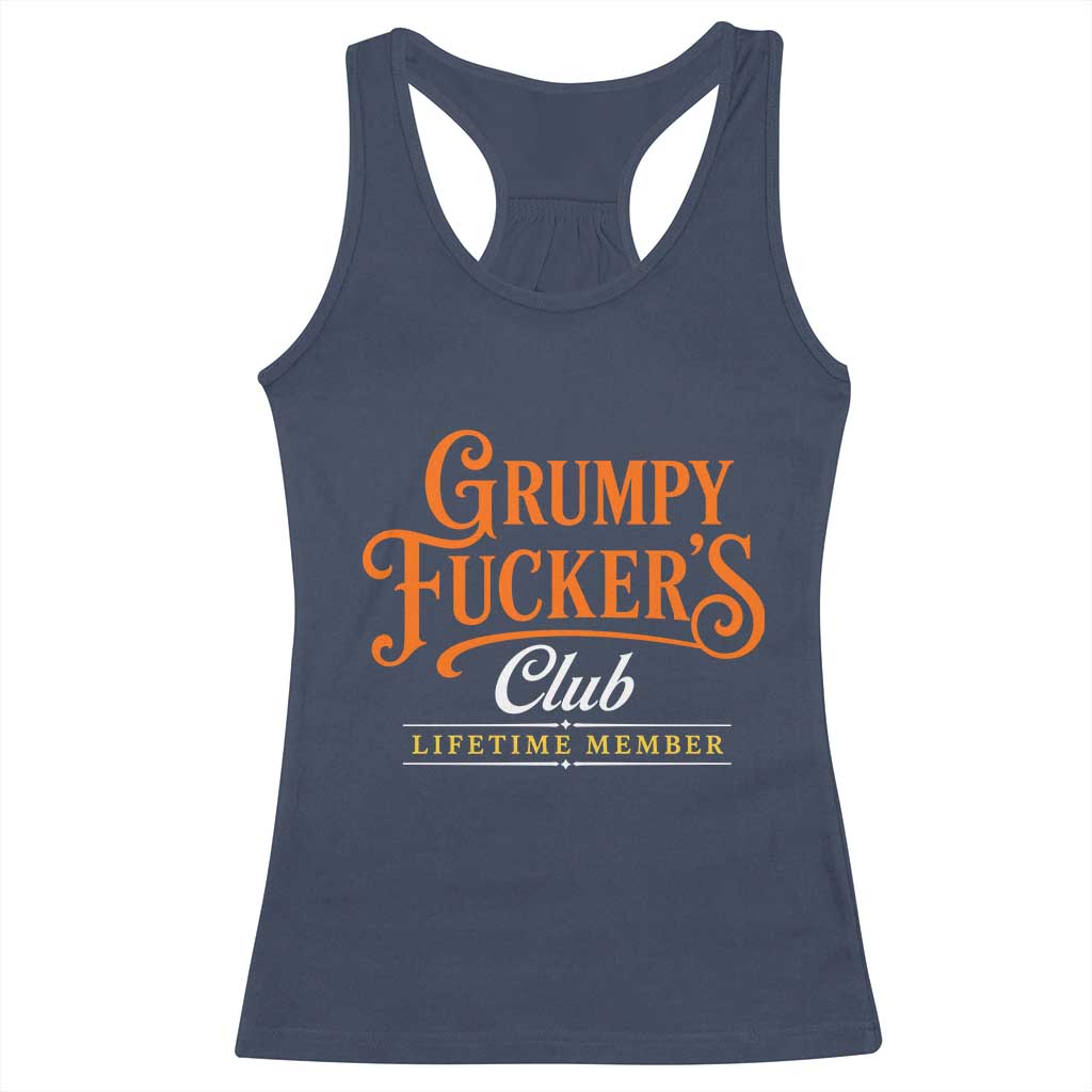 Grumpy Fuckers Club Lifetime Member Racerback Tank Top Gag Gift Birthday Husband Dad Fathers Day