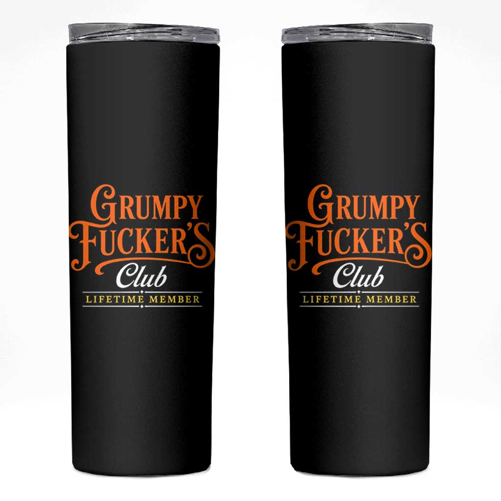 Grumpy Fuckers Club Lifetime Member Skinny Tumbler Gag Gift Birthday Husband Dad Fathers Day