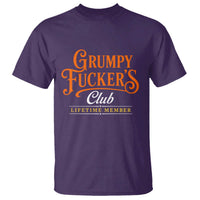 Grumpy Fuckers Club Lifetime Member T Shirt Gag Gift Birthday Husband Dad Fathers Day