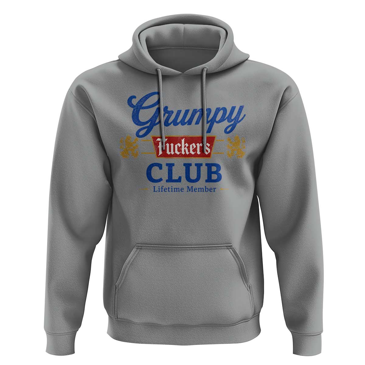 Grumpy Fuckers Club Lifetime Member Hoodie Sarcastic Gag Gift Birthday Husband Dad Fathers Day