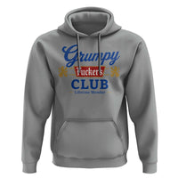 Grumpy Fuckers Club Lifetime Member Hoodie Sarcastic Gag Gift Birthday Husband Dad Fathers Day