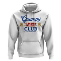 Grumpy Fuckers Club Lifetime Member Hoodie Sarcastic Gag Gift Birthday Husband Dad Fathers Day