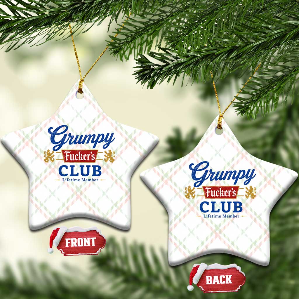 Grumpy Fuckers Club Lifetime Member Ceramic Ornament Sarcastic Gag Gift Birthday Husband Dad Fathers Day