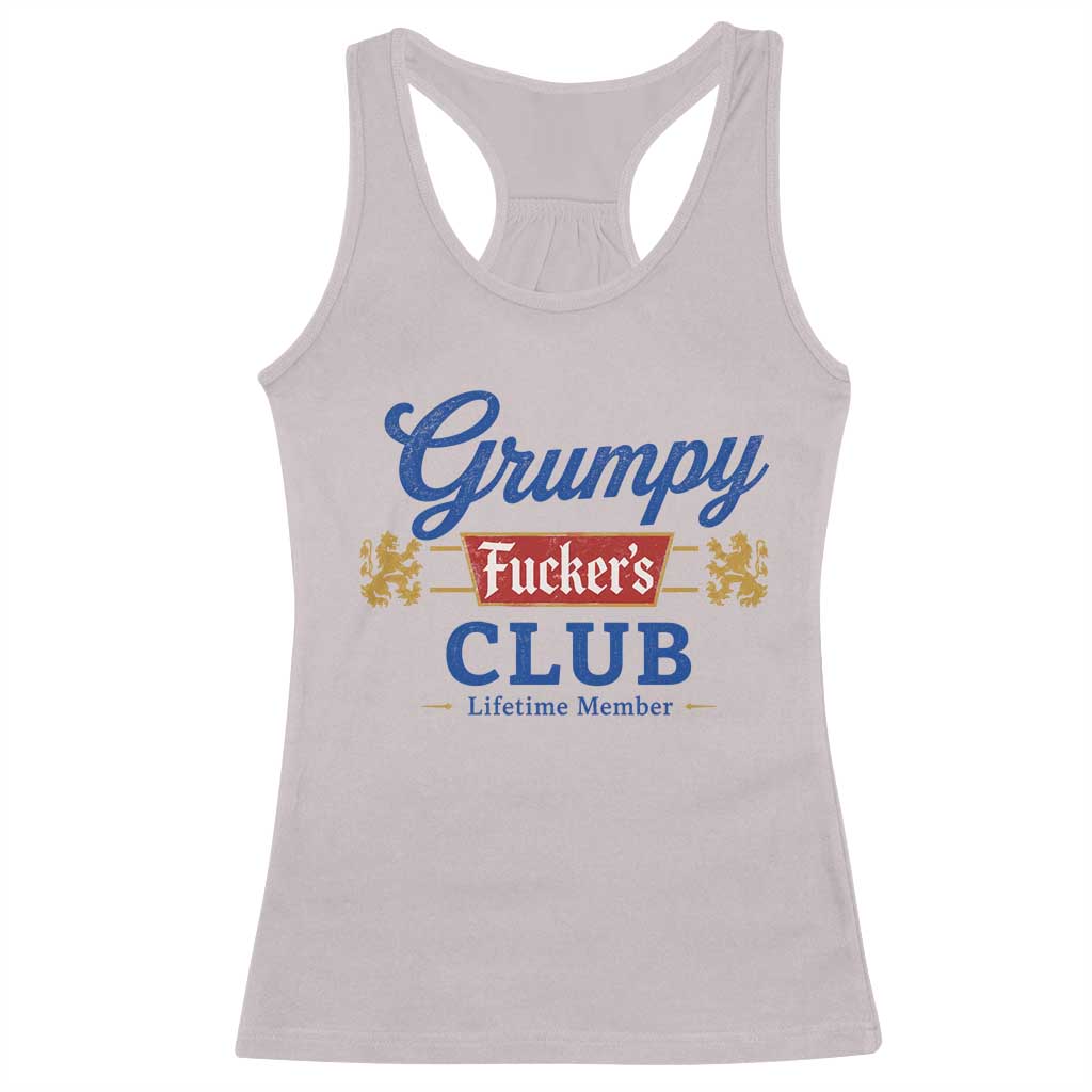 Grumpy Fuckers Club Lifetime Member Racerback Tank Top Sarcastic Gag Gift Birthday Husband Dad Fathers Day