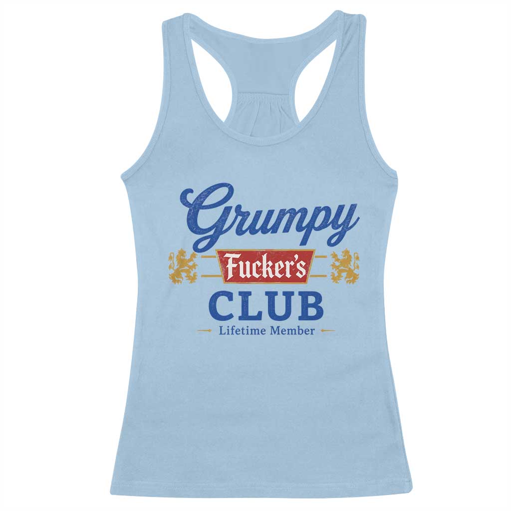 Grumpy Fuckers Club Lifetime Member Racerback Tank Top Sarcastic Gag Gift Birthday Husband Dad Fathers Day