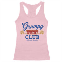 Grumpy Fuckers Club Lifetime Member Racerback Tank Top Sarcastic Gag Gift Birthday Husband Dad Fathers Day
