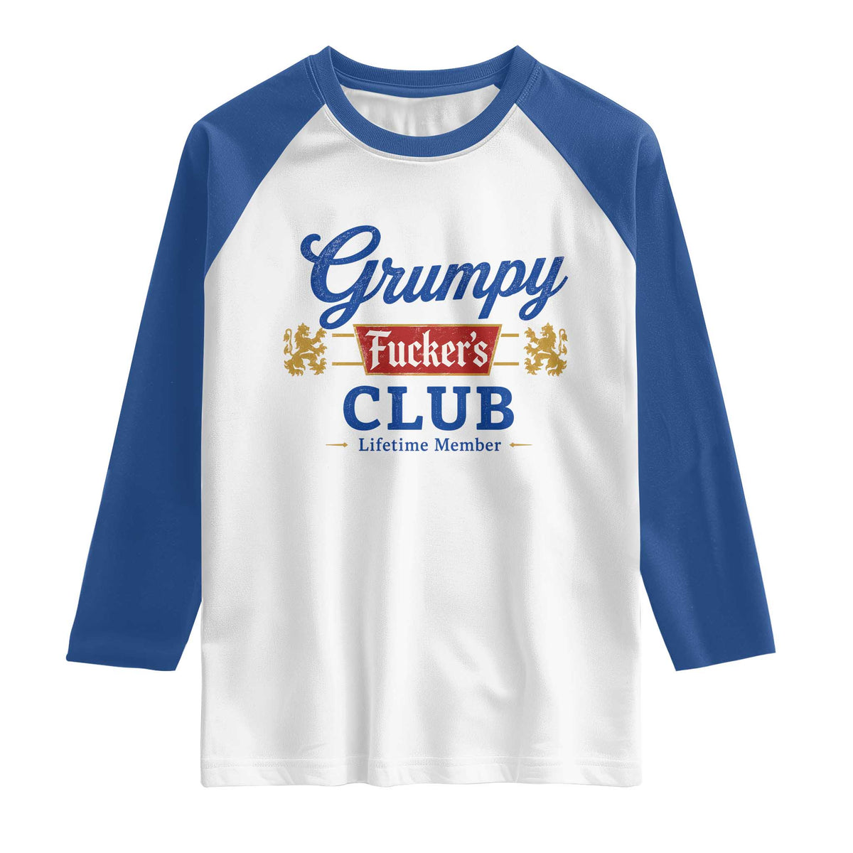 Grumpy Fuckers Club Lifetime Member Raglan Shirt Sarcastic Gag Gift Birthday Husband Dad Fathers Day