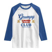 Grumpy Fuckers Club Lifetime Member Raglan Shirt Sarcastic Gag Gift Birthday Husband Dad Fathers Day