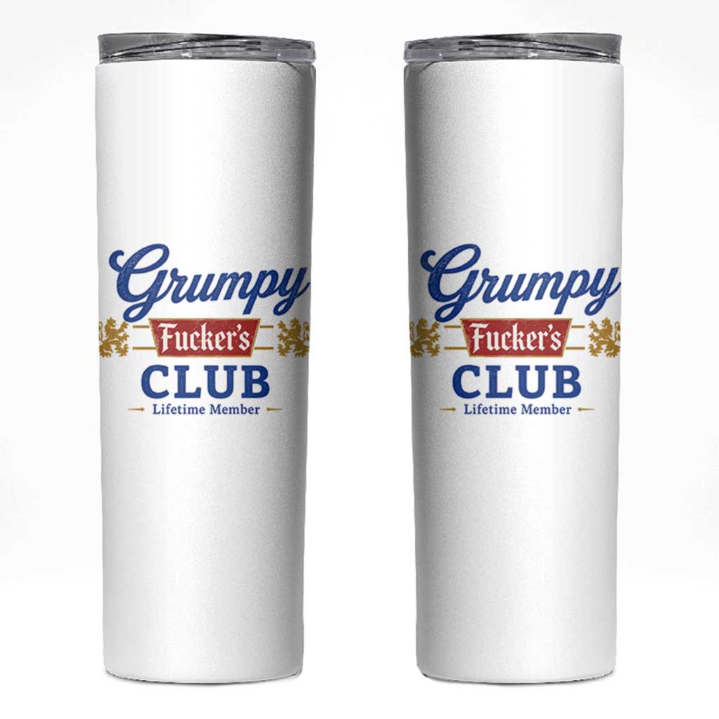 Grumpy Fuckers Club Lifetime Member Skinny Tumbler Sarcastic Gag Gift Birthday Husband Dad Fathers Day