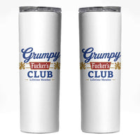 Grumpy Fuckers Club Lifetime Member Skinny Tumbler Sarcastic Gag Gift Birthday Husband Dad Fathers Day
