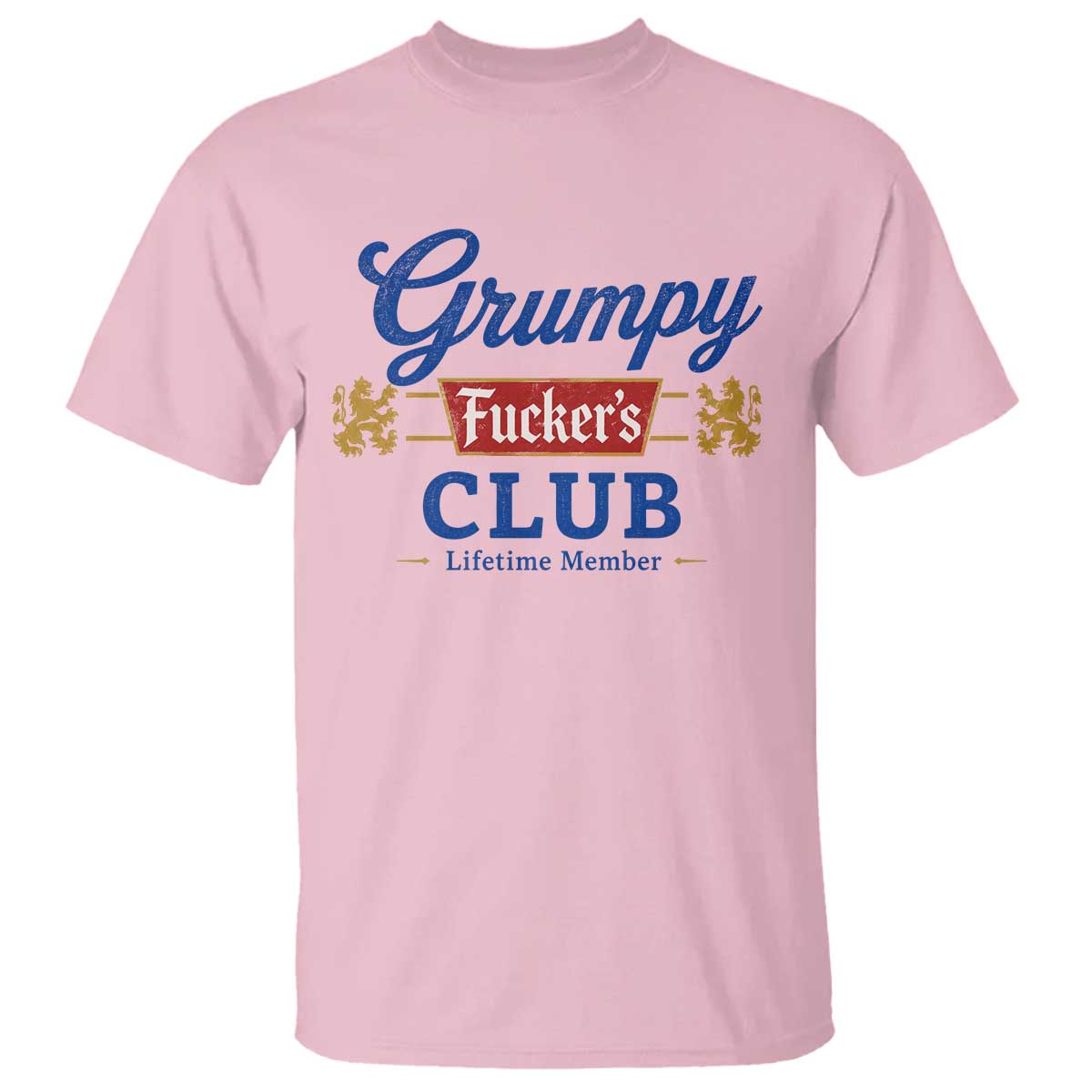 Grumpy Fuckers Club Lifetime Member T Shirt Sarcastic Gag Gift Birthday Husband Dad Fathers Day