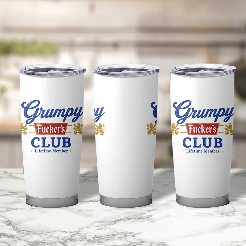 Grumpy Fuckers Club Lifetime Member Tumbler Cup Sarcastic Gag Gift Birthday Husband Dad Fathers Day