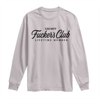 Vintage Grumpy Fuckers Club Lifetime Member Long Sleeve Shirt Gag Gift Birthday Husband Dad Fathers Day