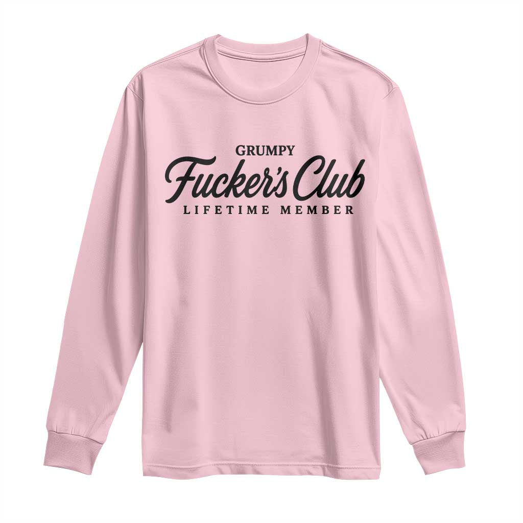 Vintage Grumpy Fuckers Club Lifetime Member Long Sleeve Shirt Gag Gift Birthday Husband Dad Fathers Day