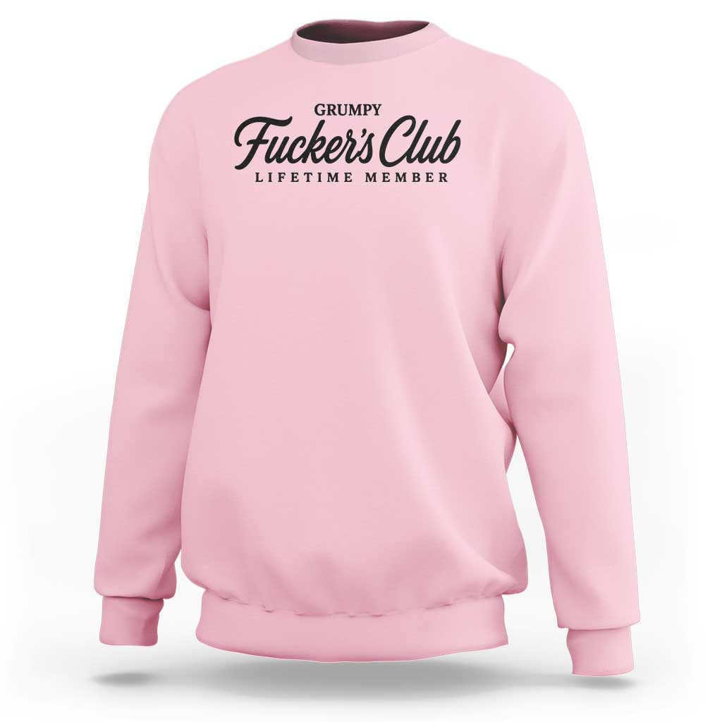 Vintage Grumpy Fuckers Club Lifetime Member Sweatshirt Gag Gift Birthday Husband Dad Fathers Day
