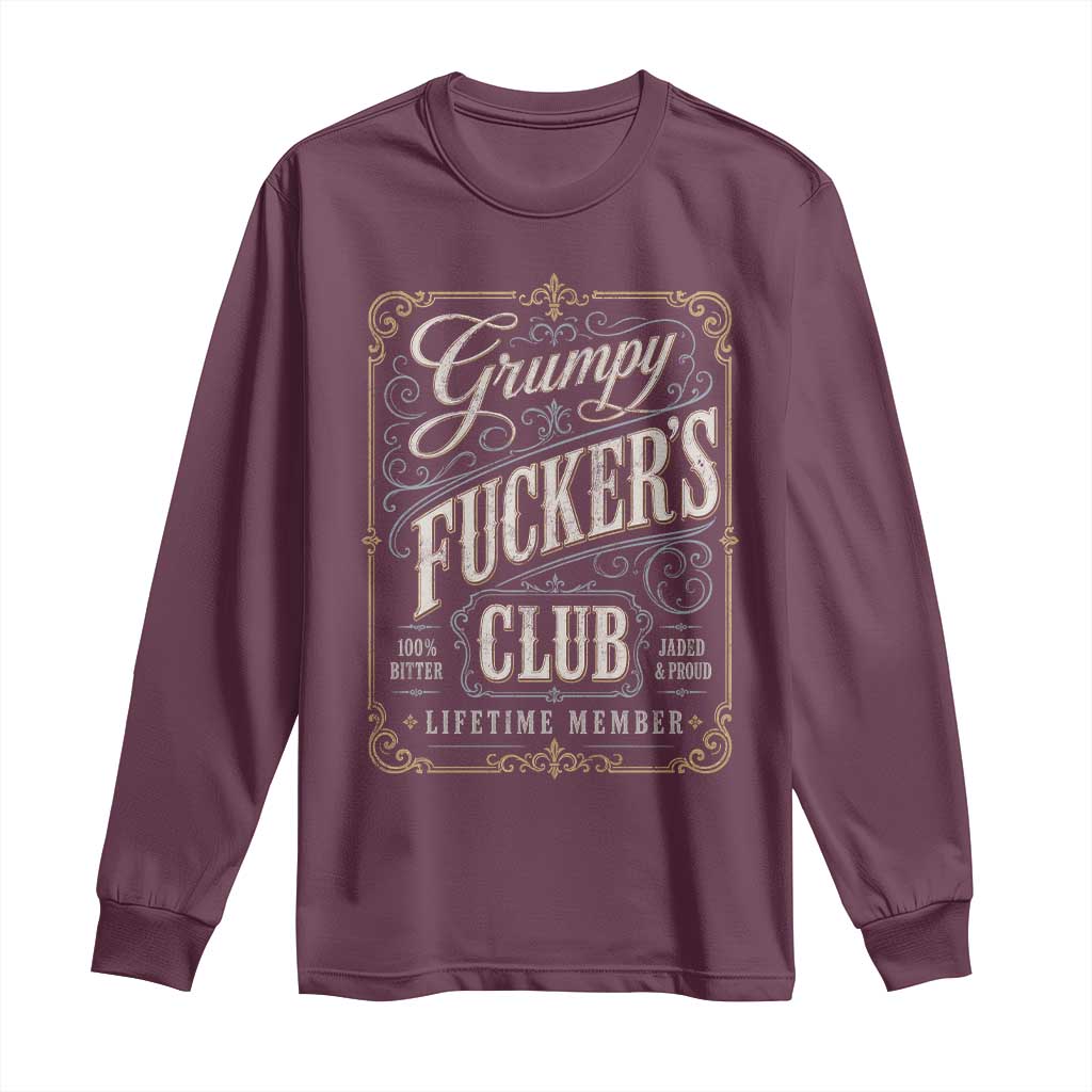 Vintage Grumpy Fuckers Club Lifetime Member Long Sleeve Shirt Retro Birthday Husband Dad Fathers Day