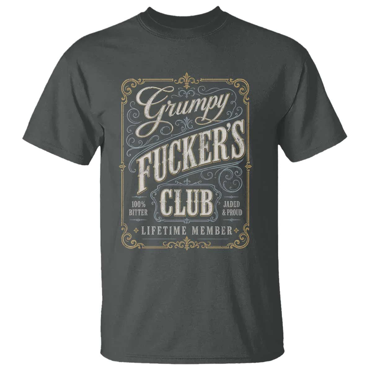 Vintage Grumpy Fuckers Club Lifetime Member T Shirt Retro Birthday Husband Dad Fathers Day