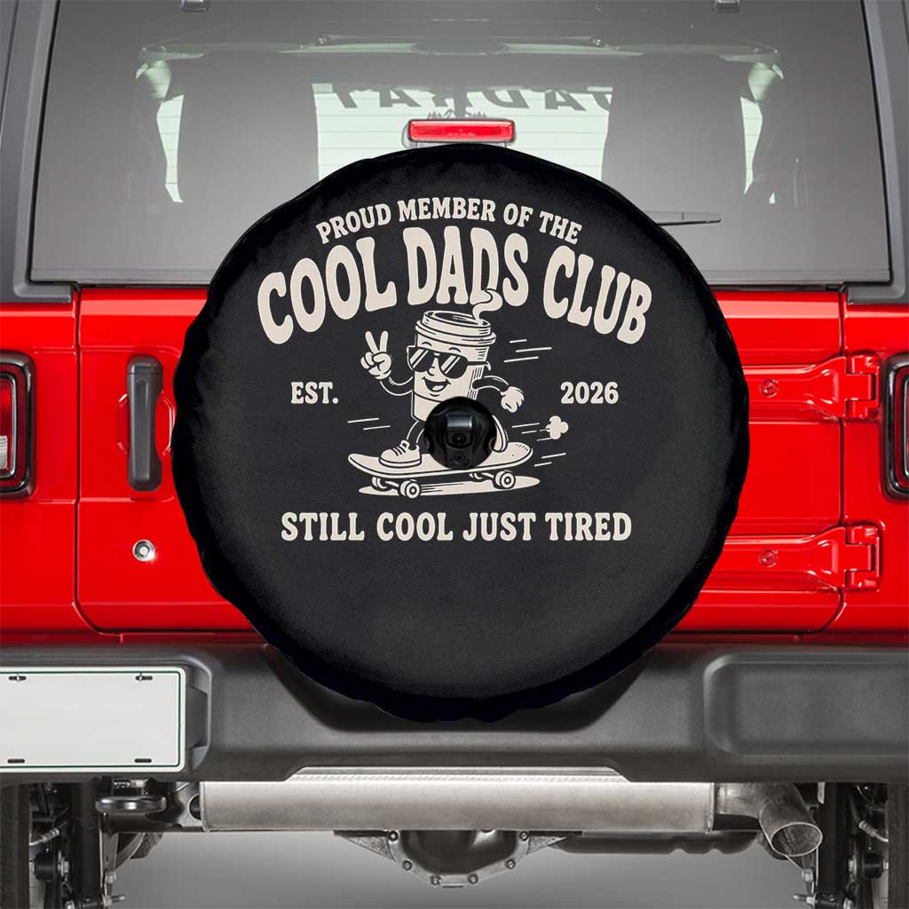 Cool Dads Club Spare Tire Cover Retro Skater Fatherhood Still Cool Just Tired Funny Dad Gifts