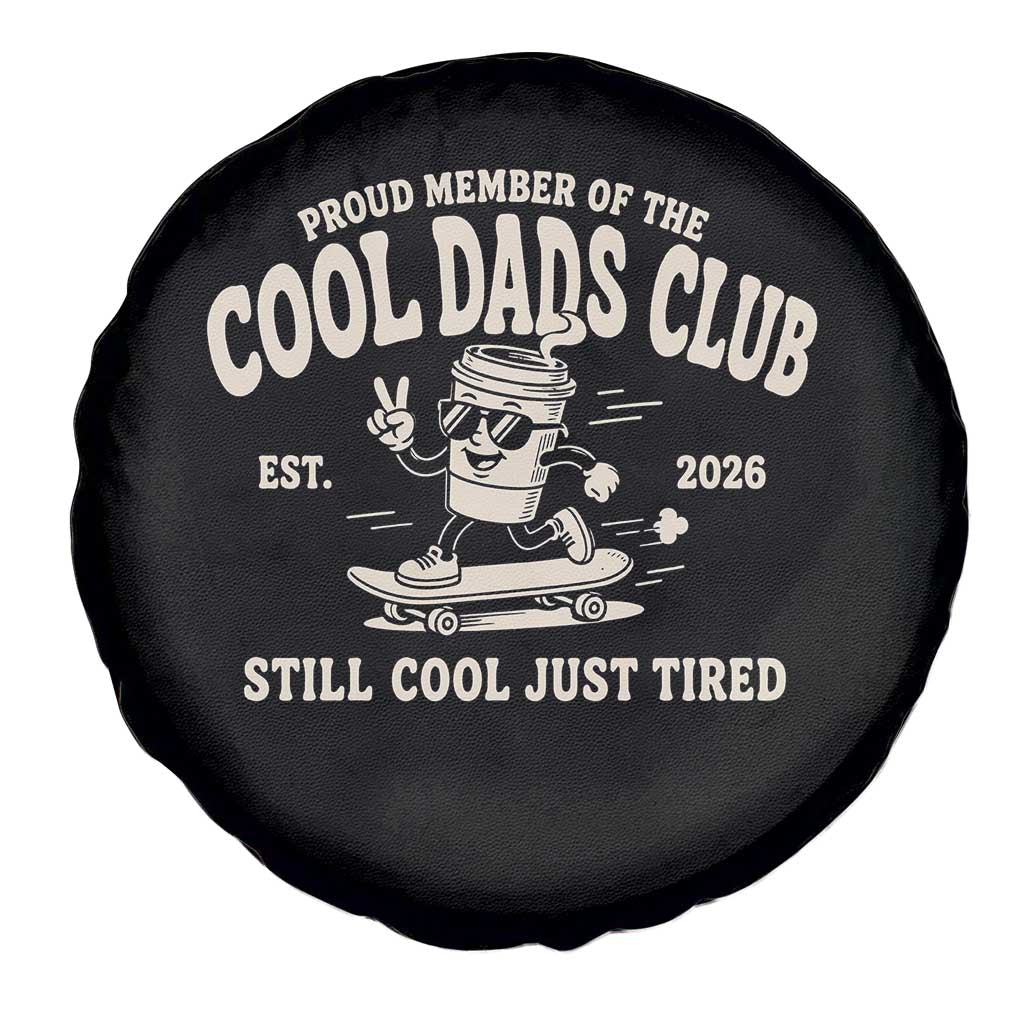 Cool Dads Club Spare Tire Cover Retro Skater Fatherhood Still Cool Just Tired Funny Dad Gifts