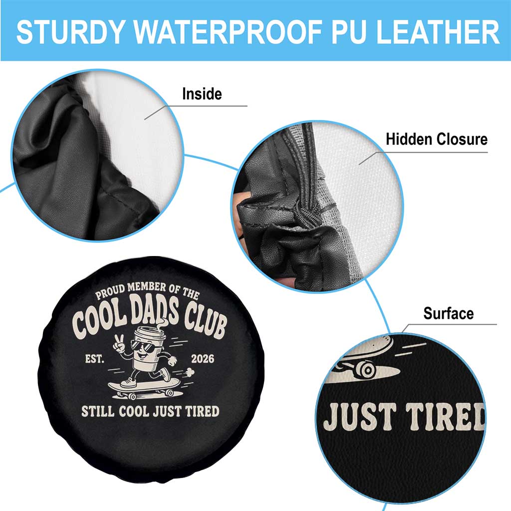 Cool Dads Club Spare Tire Cover Retro Skater Fatherhood Still Cool Just Tired Funny Dad Gifts