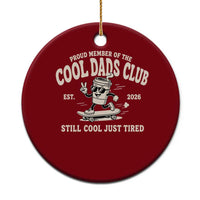 Cool Dads Club Ceramic Ornament Retro Skater Fatherhood Still Cool Just Tired Funny Dad Gifts