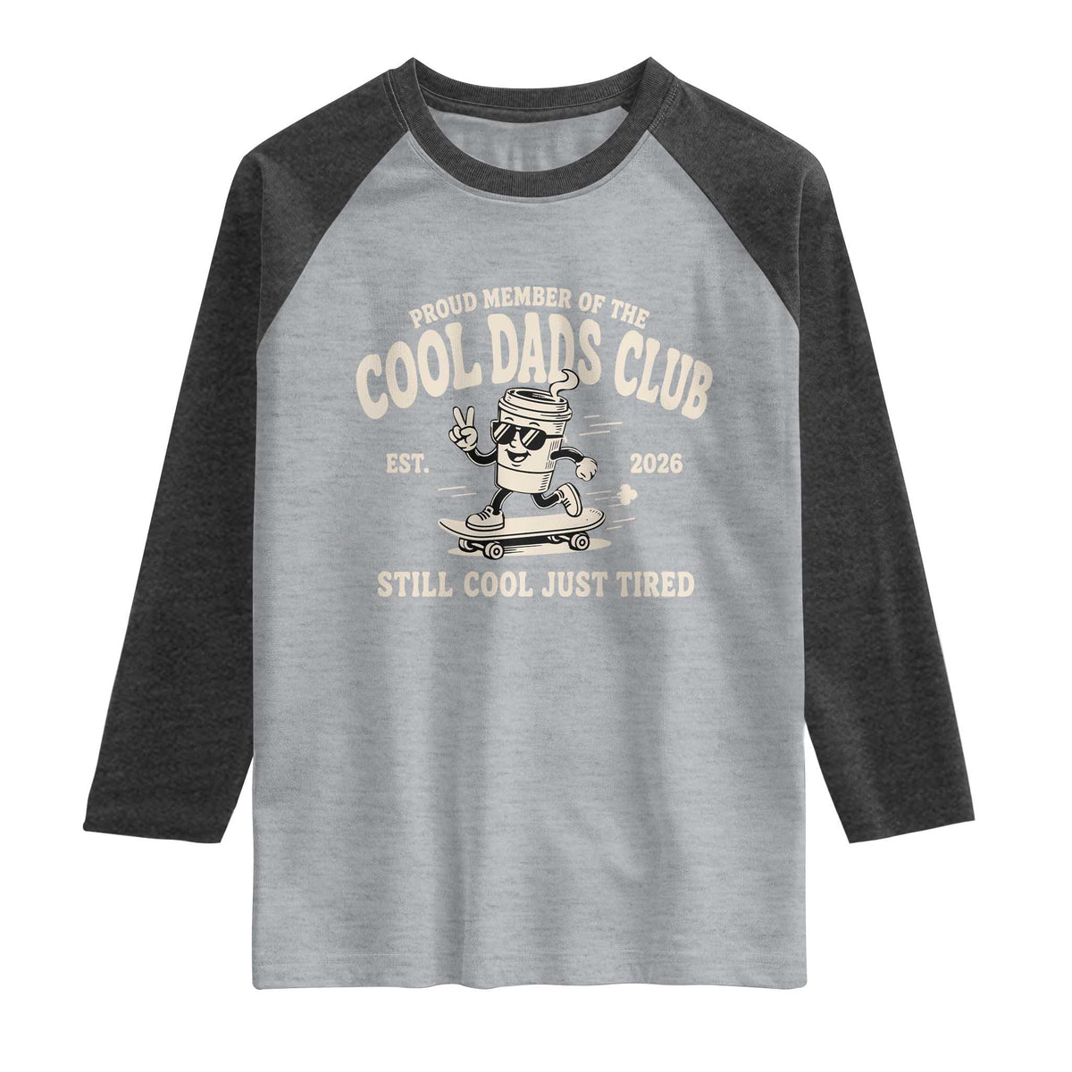 Cool Dads Club Raglan Shirt Retro Skater Fatherhood Still Cool Just Tired Funny Dad Gifts