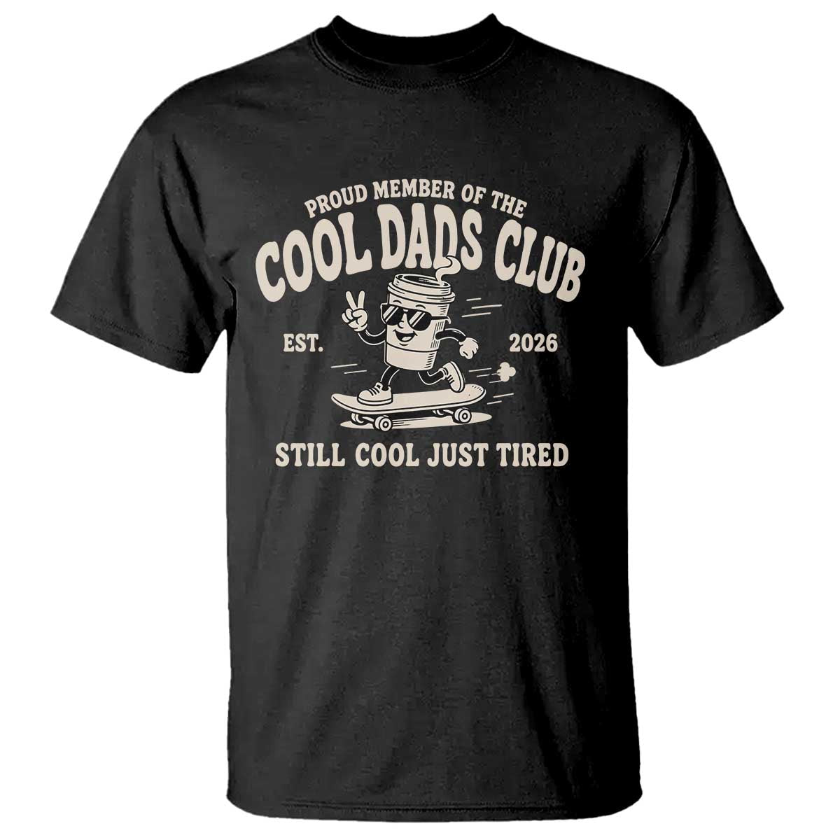 Cool Dads Club T Shirt Retro Skater Fatherhood Still Cool Just Tired Funny Dad Gifts