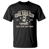 Cool Dads Club T Shirt Retro Skater Fatherhood Still Cool Just Tired Funny Dad Gifts