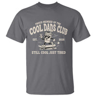 Cool Dads Club T Shirt Retro Skater Fatherhood Still Cool Just Tired Funny Dad Gifts