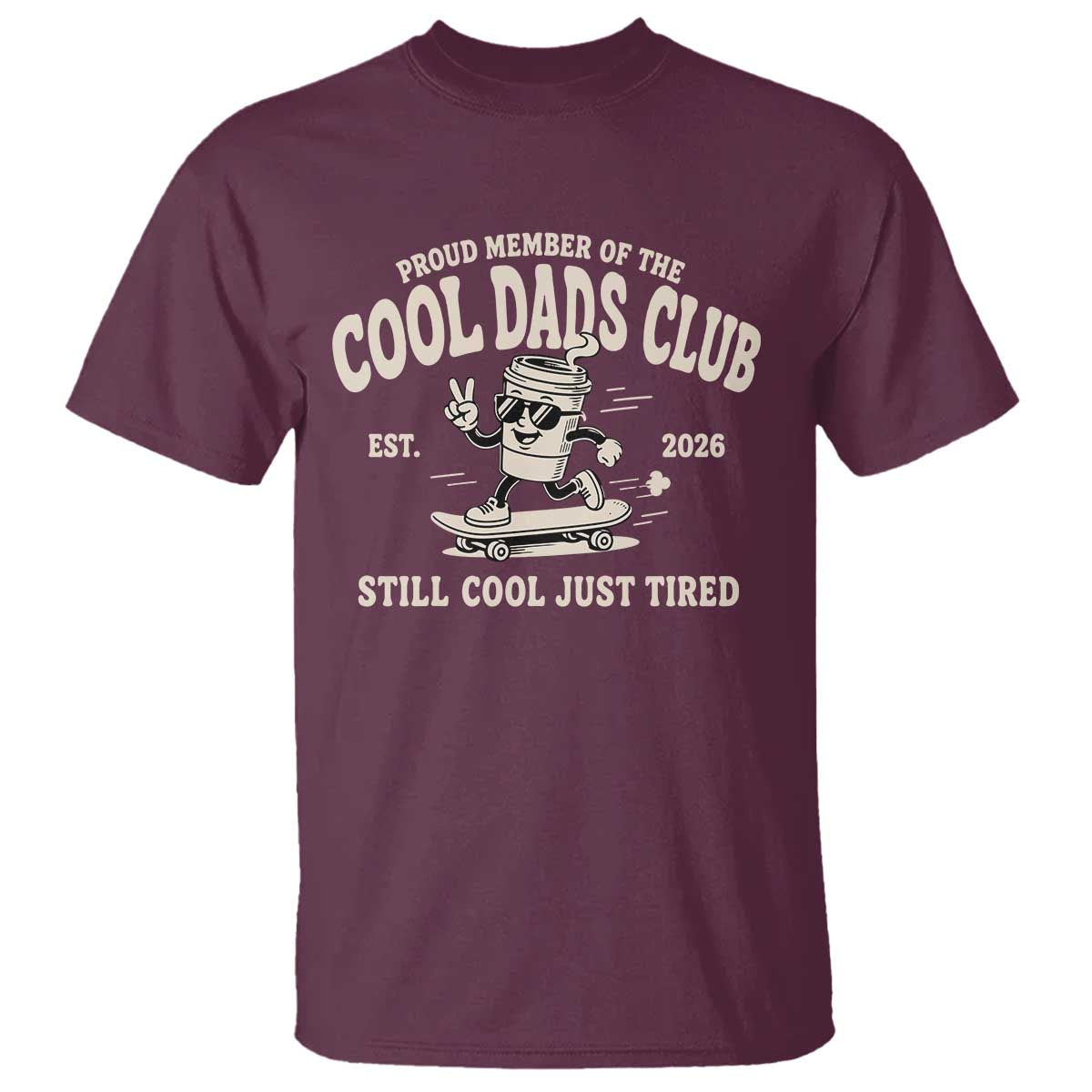 Cool Dads Club T Shirt Retro Skater Fatherhood Still Cool Just Tired Funny Dad Gifts
